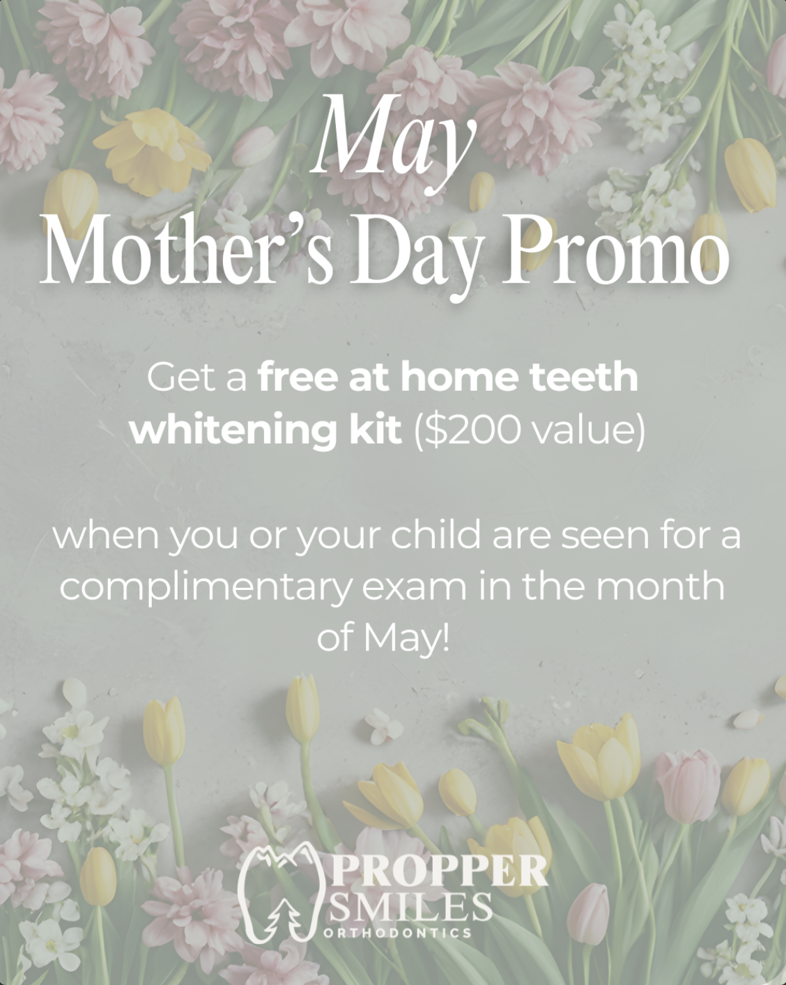 May Mother's Day Promo — free at-home teeth whitening kit with complimentary exam